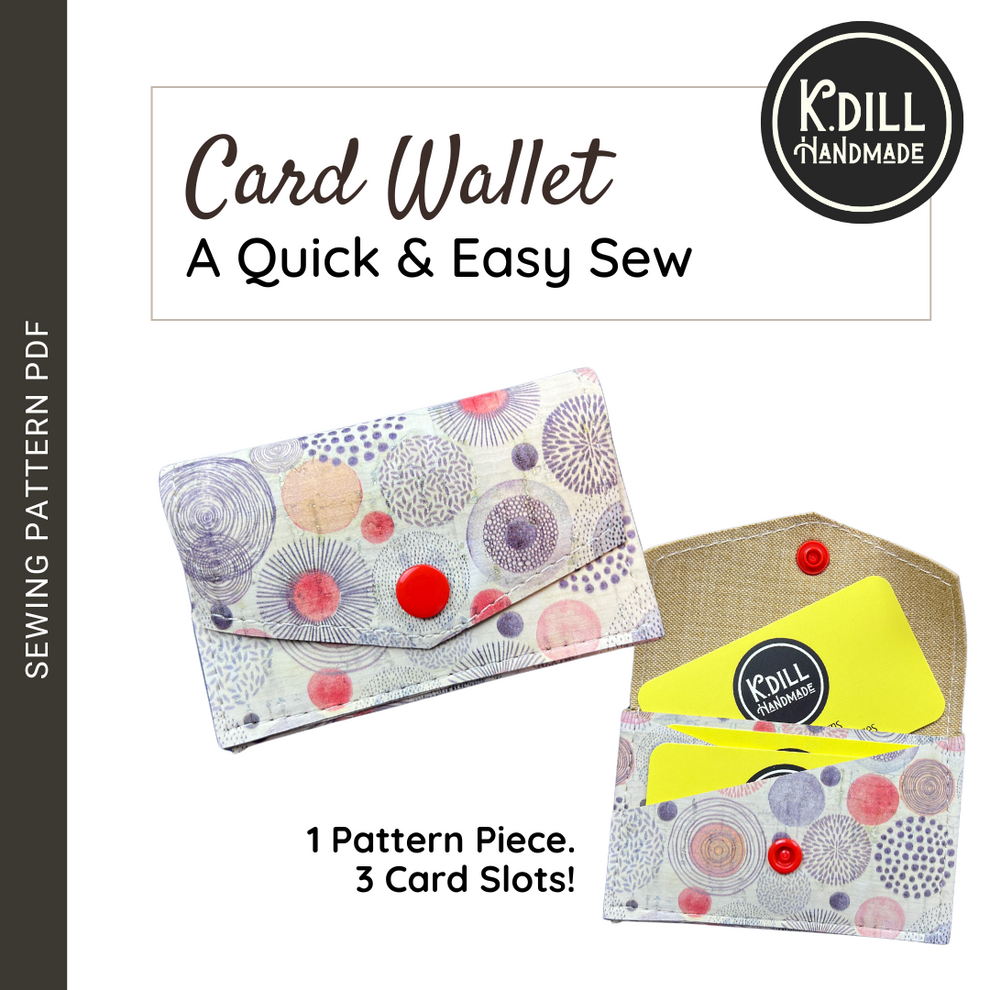 Easy Card Wallet (PDF Template w/Video Tutorial) – K.dill Handmade