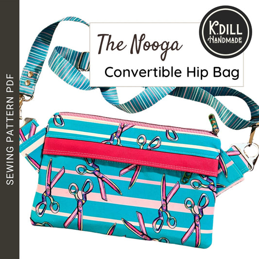 Nooga Convertible Hip Bag (PDF Pattern w/Video Tutorial)