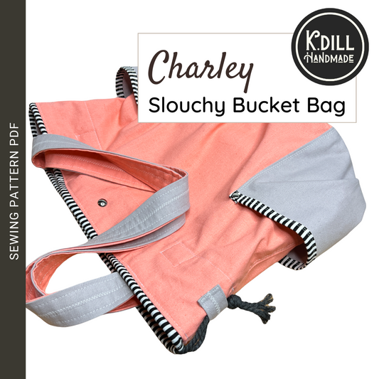 Charley Slouchy Bucket Bag (PDF Pattern w/Video Tutorial)